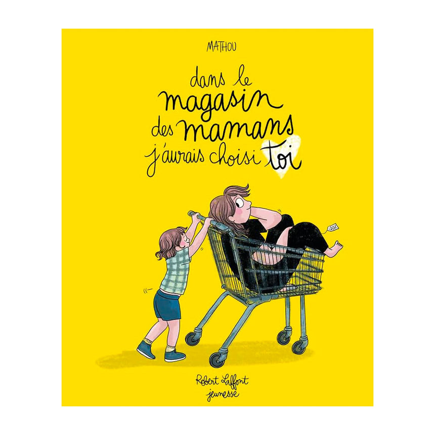 Dans le magasin des mamans, j’aurais choisi toi-Grund-GRU-782221263914-CLÉMENT
