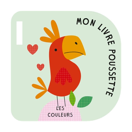 Les Couleurs : Livre Poussette-Prologue-PRL-A135821-CLÉMENT